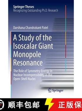 【3-4周达】A Study of the Isoscalar Giant Monopole Resonance : The Role of Symmetry Energy in Nuclear... [9783319793825]