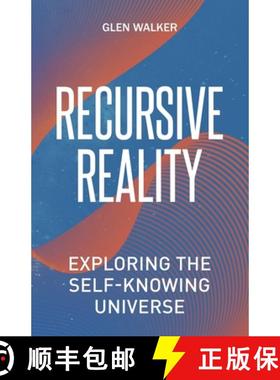 预订 Recursive Reality: Exploring the Self-Knowing Universe [9780228878124]