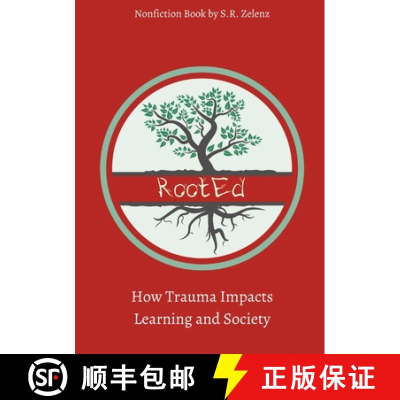 预订 RootEd: How Trauma Impacts Learning and Society [9780578734521]