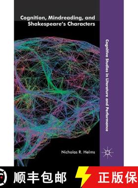 【3-4周达】Cognition, Mindreading, and Shakespeare's Characters [9783030035648]