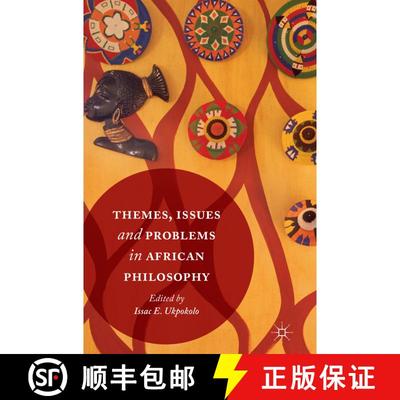 【3-4周达】Themes, Issues and Problems in African Philosophy (Softcover reprint of the original 1st e... [9783319821863]