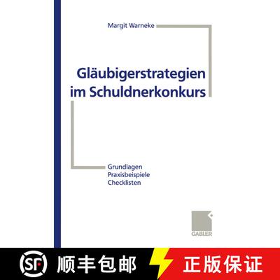 【3-4周达】Gläubigerstrategien Im Schuldnerkonkurs: Grundlagen -- Praxisbeispiele -- Checklisten [9783409190176]