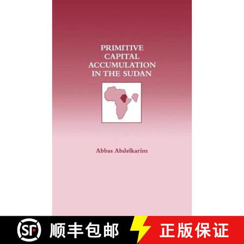 【3-4周达】Primitive Capital Accumulation in the Sudan [9780714633244]