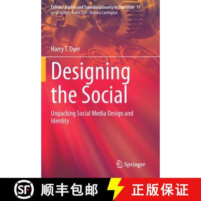 【3-4周达】Designing the Social : Unpacking Social Media Design and Identity [9789811557187]
