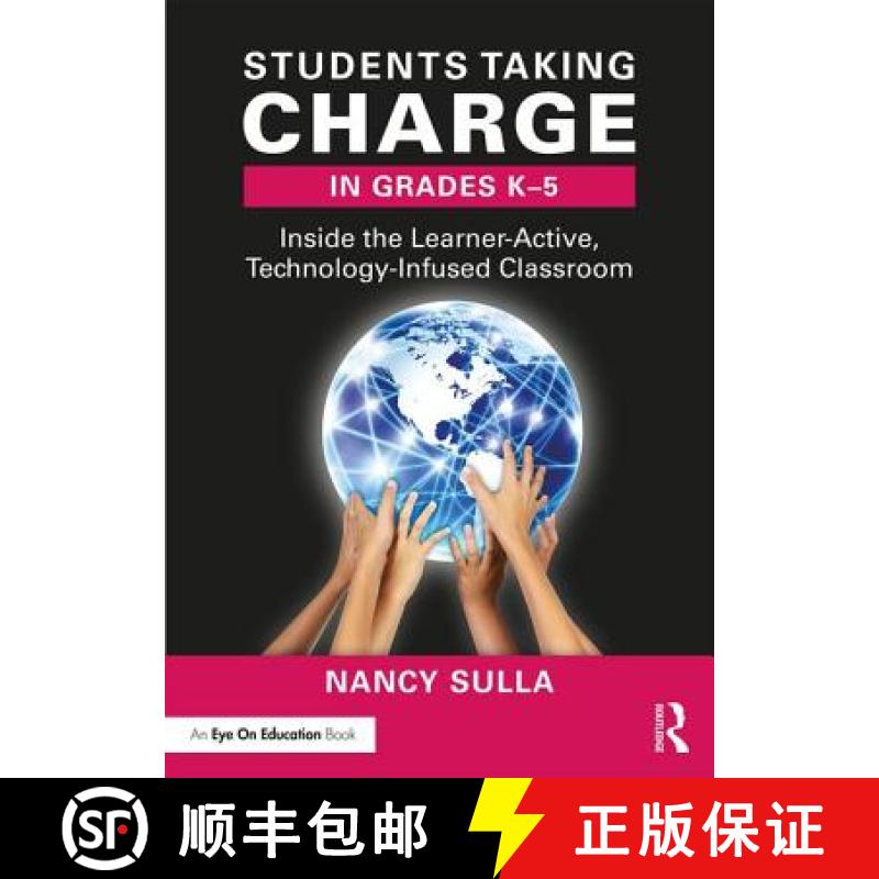 【3-4周达】Students Taking Charge in Grades K-5 : Inside the Learner-Active, Technology-Infused Class... [9780415349239]