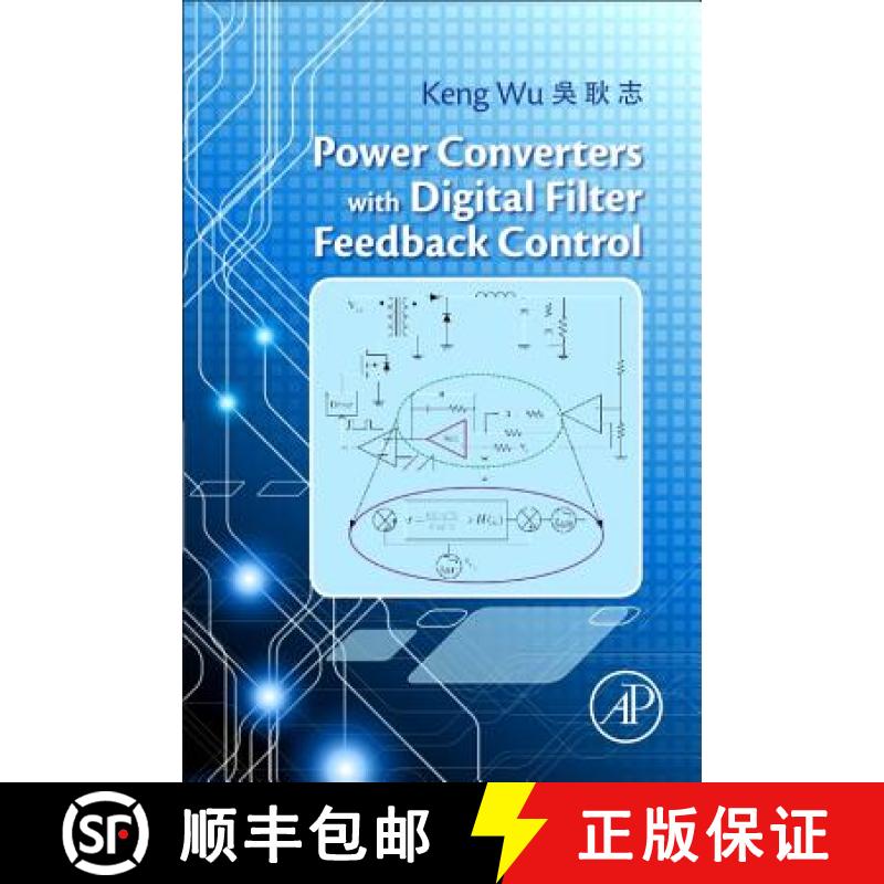 【3-4周达】Power Converters with Digital Filter Feedback Control [9780128042984]