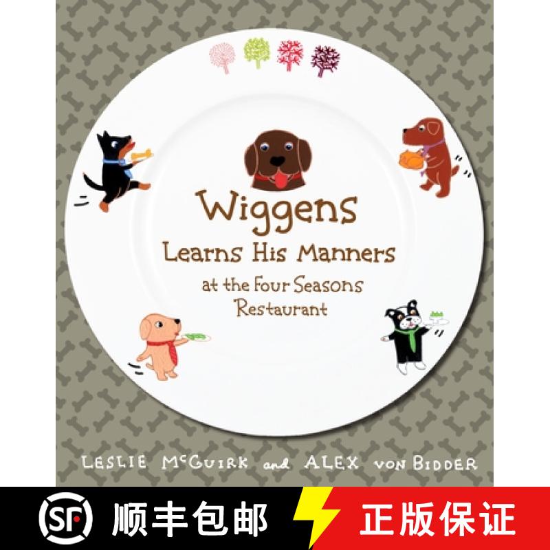【3-4周达】Wiggens Learns His Manners at the Four Seasons Restaurant [9780763640149]