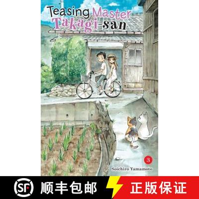 【3-4周达】Teasing Master Takagi-San, Vol. 3: Volume 3 [9781975353674]