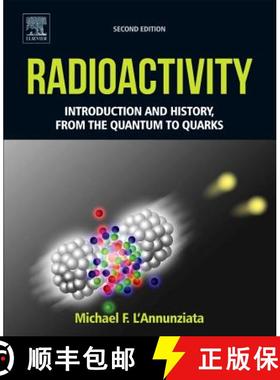 【3-4周达】Radioactivity: Introduction and History, from the Quantum to Quarks [9780444634894]