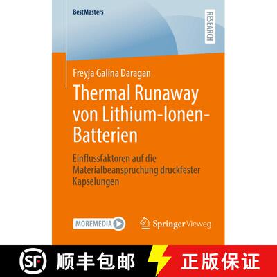 【3-4周达】Thermal Runaway von Lithium-Ionen-Batterien : Einflussfaktoren auf die Materialbeanspruchu... [9783658471057]