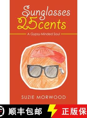 【3-4周达】Sunglasses 25Cents: A Gypsy-Minded Soul [9781982268640]