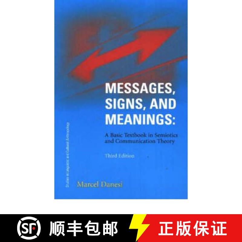 【4周达】Messages, Signs, and Meaning: A Basic Textbook in Semiotics and Communication Theory [9781551302508]