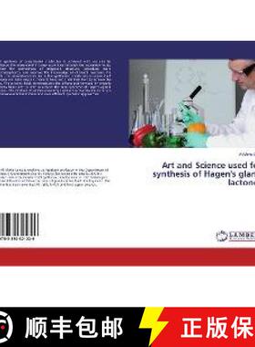 预订 Art and Science used for synthesis of Hagen's gland lactones [9783330321229]