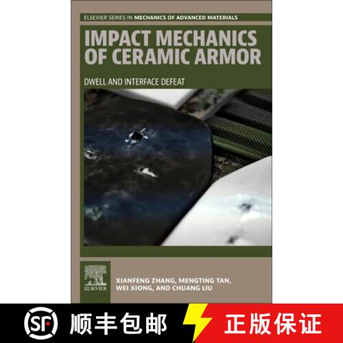 【3-4周达】Impact Mechanics of Ceramic Armor: Dwell and Interface Defeat [9780443288968]