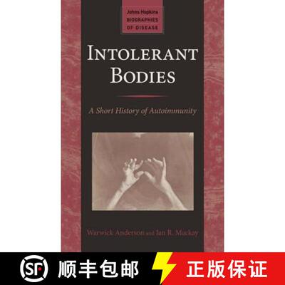 现货 Intolerant Bodies – A Short History of Autoimmunity [9781421415338]
