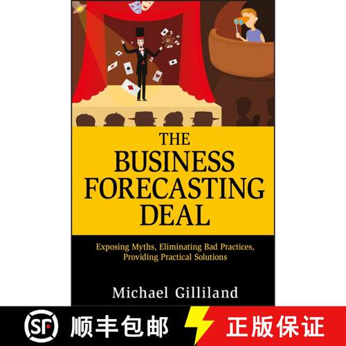 【3-4周达】精装 The Business Forecasting Deal: Exposing Myths, Eliminating Bad Practices, Providing P... [9780470574430]