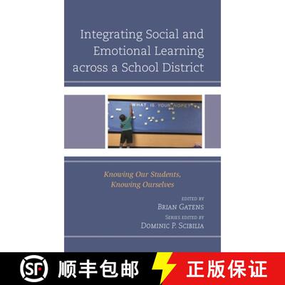 【3-4周达】Integrating Social and Emotional Learning across a School District : Knowing Our Students,... [9781475850611]