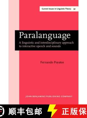 【3-4周达】Paralanguage: A linguistic and interdisciplinary approach to interactive speech and sounds [9789027235275]