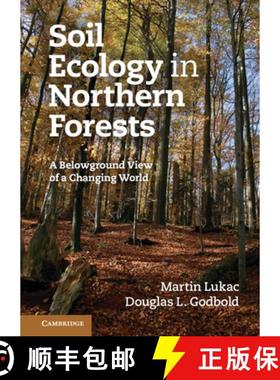【3-4周达】Soil Ecology in Northern Forests: A Belowground View of a Changing World [9780521886796]