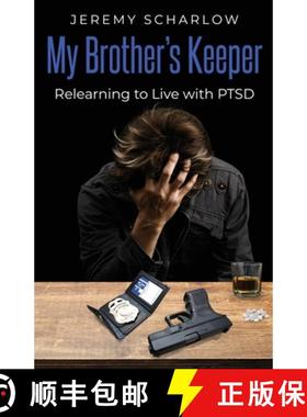 预订 My Brother's Keeper: Relearning to Live with PTSD [9781953912039]
