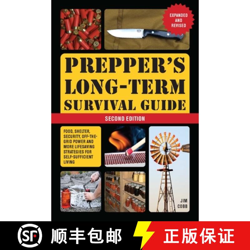 【3-4周达】Prepper's Long-Term Survival Guide: 2nd Edition: Food, Shelter, Security, Off-the-Grid Pow... [9781646044443]