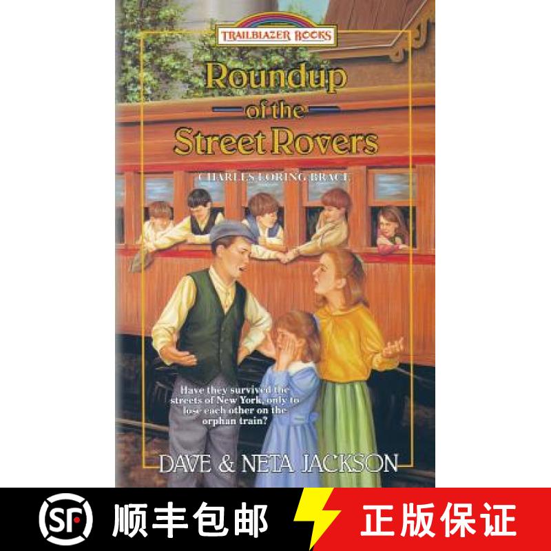 【3-4周达】Roundup of the Street Rovers: Introducing Charles Loring Brace [9781939445384]