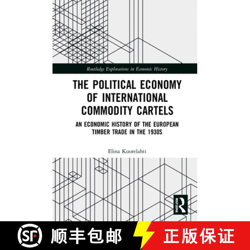 【3-4周达】The Political Economy of International Commodity Cartels : An Economic History of the Euro... [9780367376390]