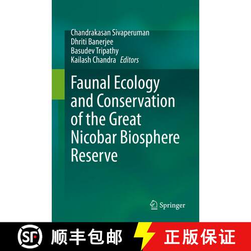 【3-4周达】精装 Faunal Ecology and Conservation of the Great Nicobar Biosphere Reserve [9789811951572]