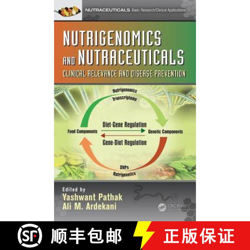 【3-4周达】Nutrigenomics and Nutraceuticals: Clinical Relevance and Disease Prevention [9781498765114]