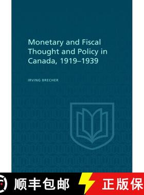 【3-4周达】Monetary and Fiscal Thought and Policy in Canada, 1919-1939 [9781442652231]