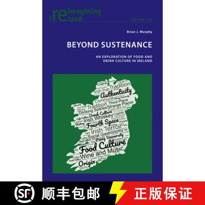 【3-4周达】Beyond Sustenance : An Exploration of Food and Drink Culture in Ireland [9781800799561]