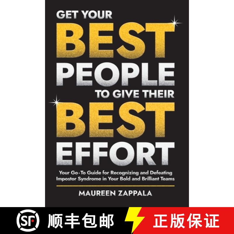 【2-3周达】Get Your Best People to Give Their Best Effort: Your Go-To Guide for Recognizing and Defea... [9798991096607]