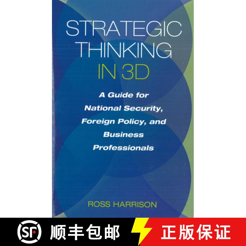 【3-4周达】Strategic Thinking in 3D: A Guide for National Security, Foreign Policy, and Business Prof... [9781597977067]