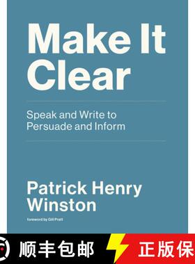 【3-4周达】Make It Clear: Speak and Write to Persuade and Inform [9780262539388]