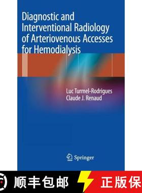 【3-4周达】Diagnostic and Interventional Radiology of Arteriovenous Accesses for Hemodialysis [9782817803654]