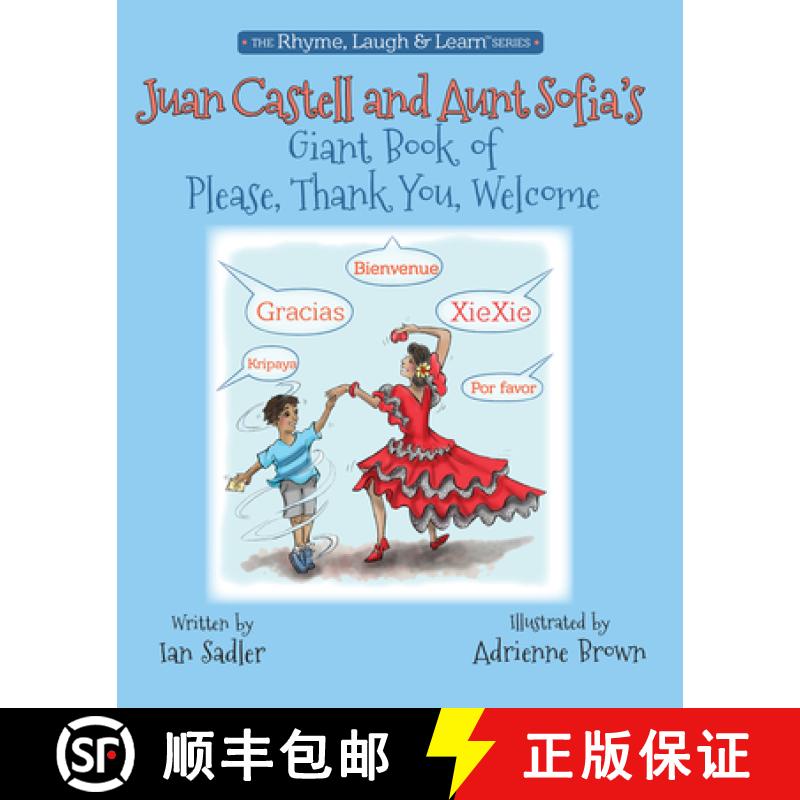 【2-3周达】Juan Castell & Aunt Sofia's Book of Please, Thank You, Welcome: Volume 4 [9780997265705]