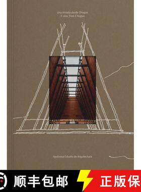 【3-4周达】Apaloosa Estudio de Arquitectura: A View from Chiapas [9786078880393]
