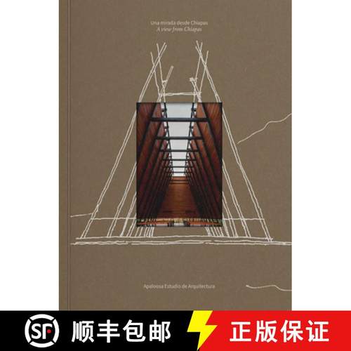 【3-4周达】Apaloosa Estudio de Arquitectura: A View from Chiapas [9786078880393]