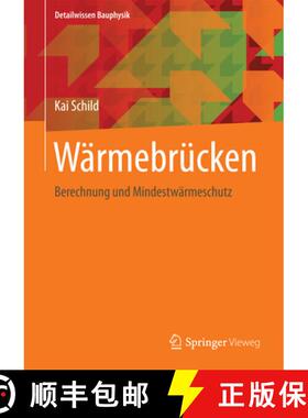 【3-4周达】Wärmebrücken : Berechnung Und Mindestwärmeschutz [9783658207083]