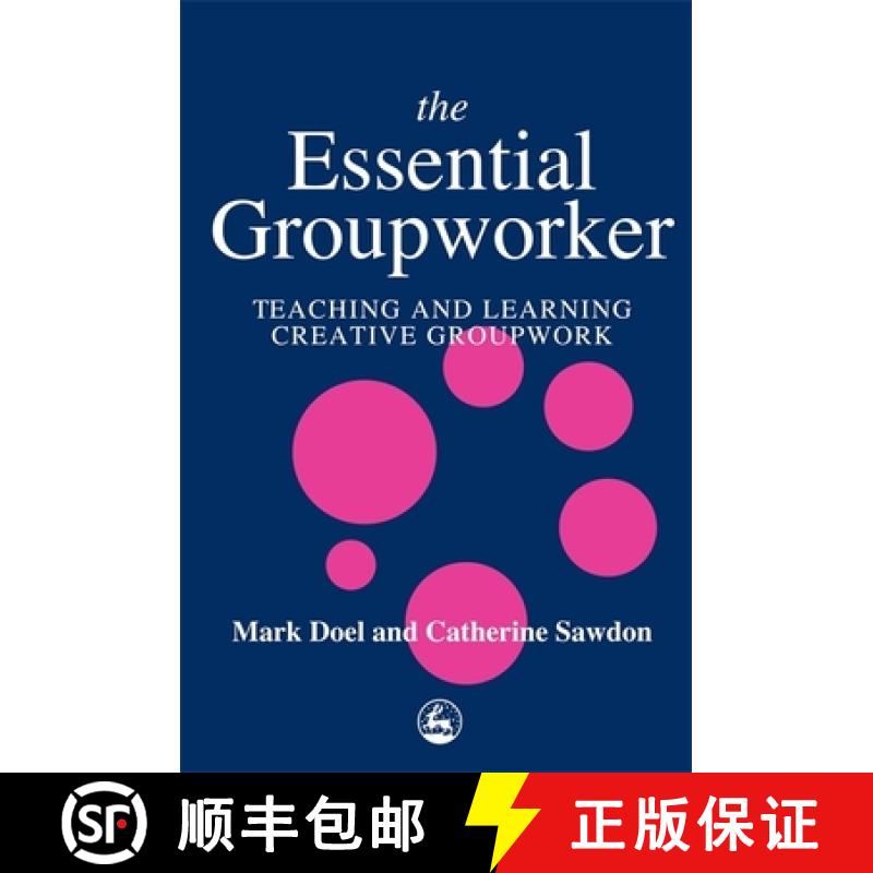【3-4周达】Essential Groupworker: Teaching and Learning Creative Groupwork [9781853028236]