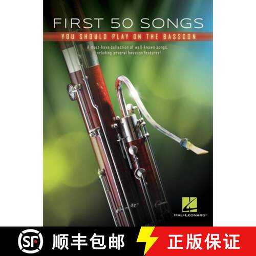 【3-4周达】First 50 Songs You Should Play on Bassoon: A Must-Have Collection of Well-Known Songs, Inc... [9781540070067]