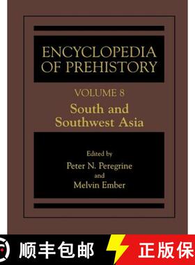 【3-4周达】Encyclopedia of Prehistory: Volume 8: South and Southwest Asia - Encyclopedia of Prehistor... [9780306462627]