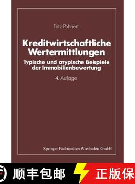 【3-4周达】Kreditwirtschaftliche Wertermittlungen: Typische und atypische Beispiele der Immobilienbew... [9783409490849]