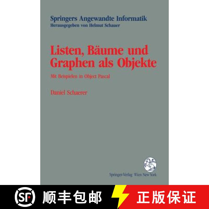 【3-4周达】Listen, Bäume und Graphen als Objekte : Mit Beispielen in Object Pascal [9783211825785]