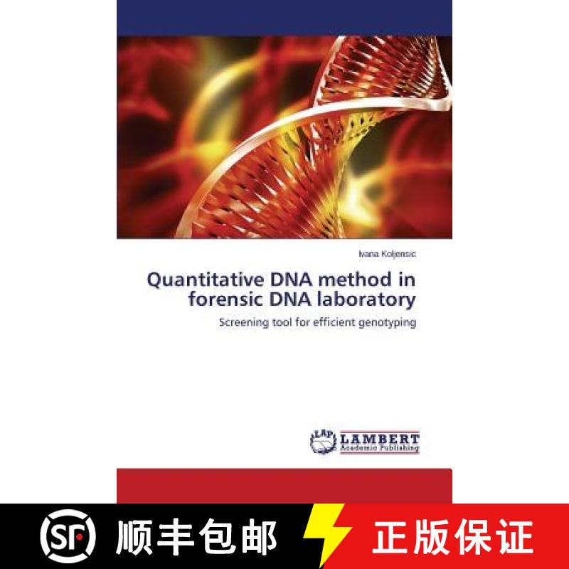 预订 Quantitative DNA Method in Forensic DNA Laboratory [9783659415807]