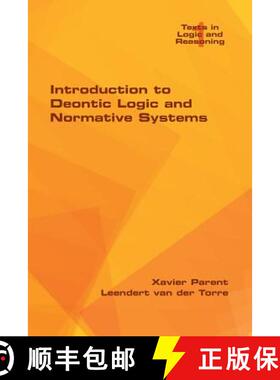 【3-4周达】Introduction to Deontic Logic and Normative Systems [9781848902695]