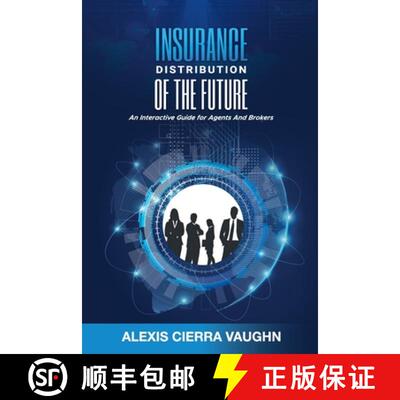 【3-4周达】Insurance Distribution of the Future: An Interactive Guide for Agents and Brokers [9798992264807]