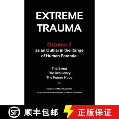 【2-3周达】Extreme Trauma: October 7 as an Outlier in the Range of Human Potential [9798218482879]