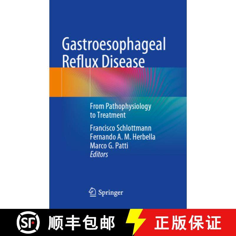 【3-4周达】Gastroesophageal Reflux Disease: From Pathophysiology to Treatment [9783031482434]
