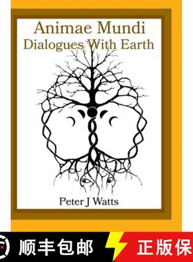 【3-4周达】Animae Mundi ~ Dialogues With Earth Hardcover [9781312706422]